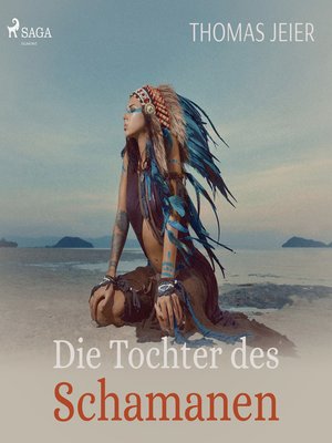 cover image of Die Tochter des Schamanen (Ungekürzt)